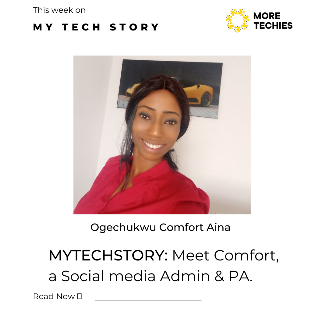 MyTechStory: Meet Comfort, A Social media Admin & PA.