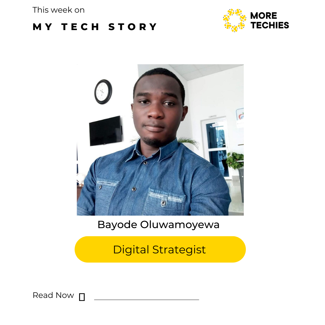 MyTechStory: Meet Bayode, A Digital Strategist.