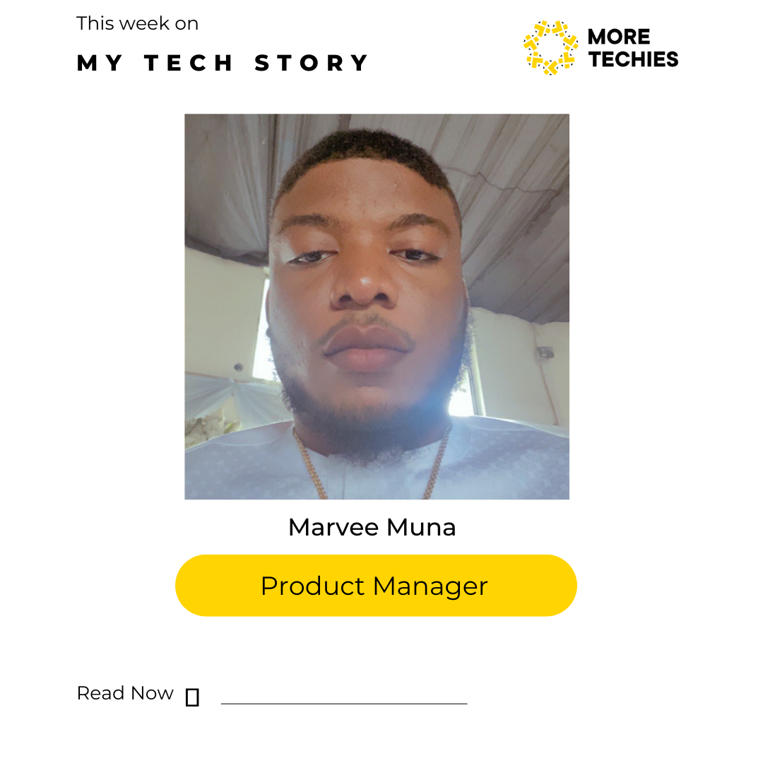 MyTechStory: Meet Marvee, A Product Manager.