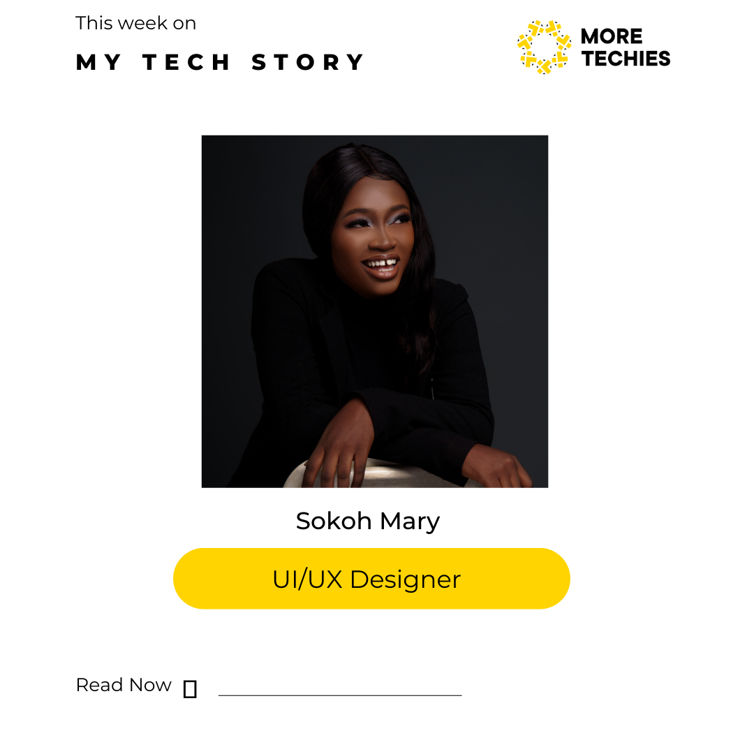 MyTechStory: Meet Mary, A UI/UX Designer at Unicus Campus Warri.